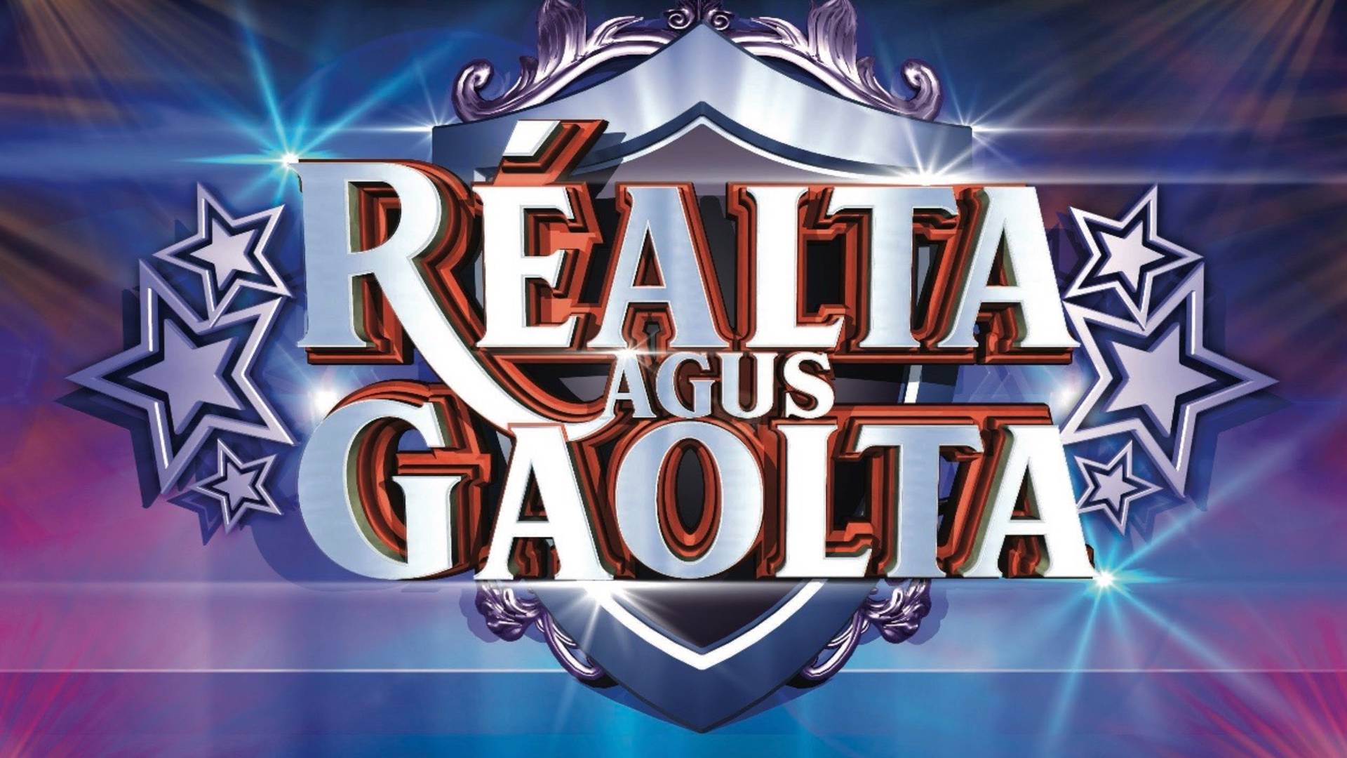 Réalta agus Gaolta Réalta agus Gaolta